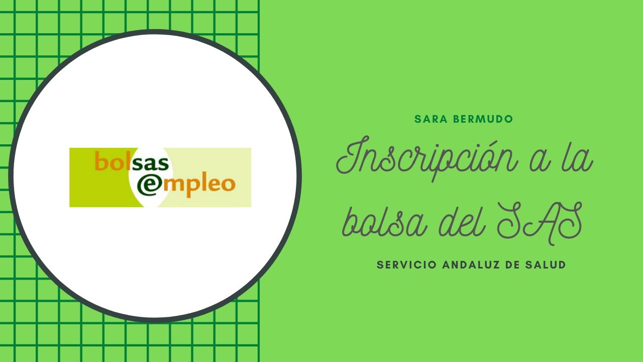 Tutorial para la inscripción en la bolsa del Servicio Andaluz de Salud (SAS)