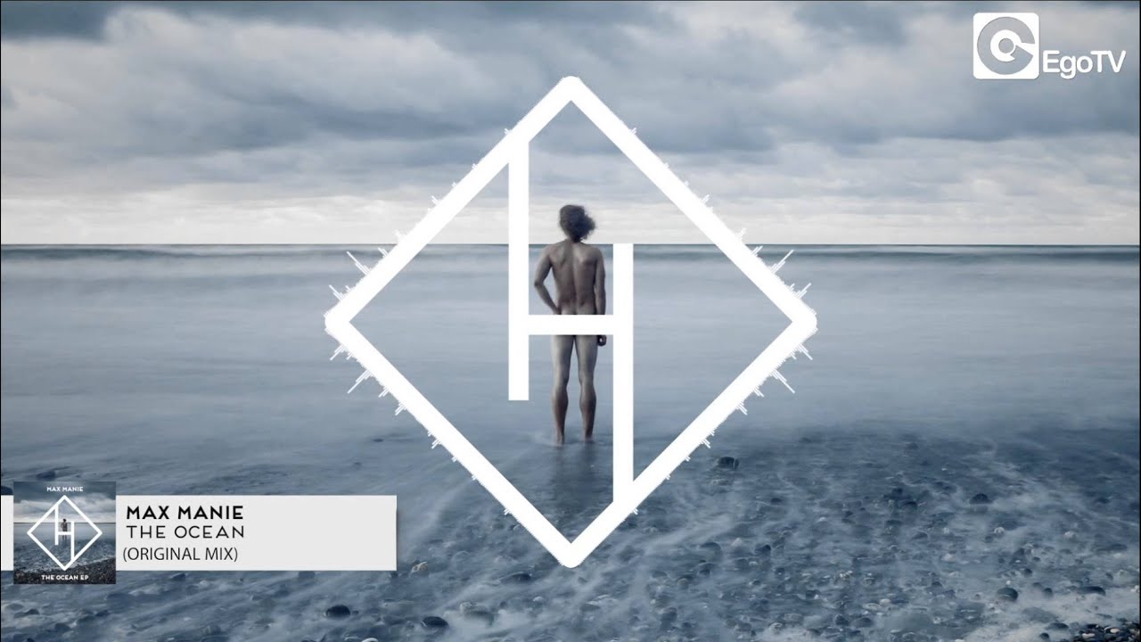 MAX MANIE - The Ocean (Original Mix)