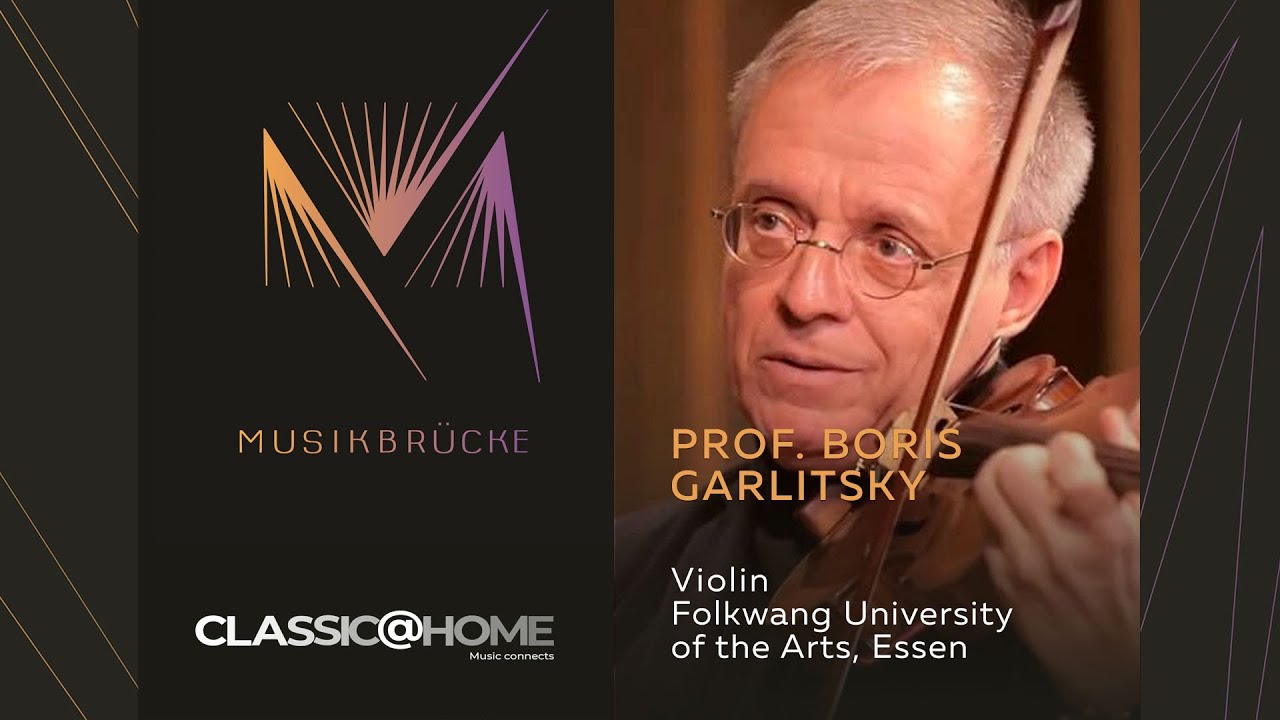 Music bridge | Prof. Boris Garlitsky | Violin