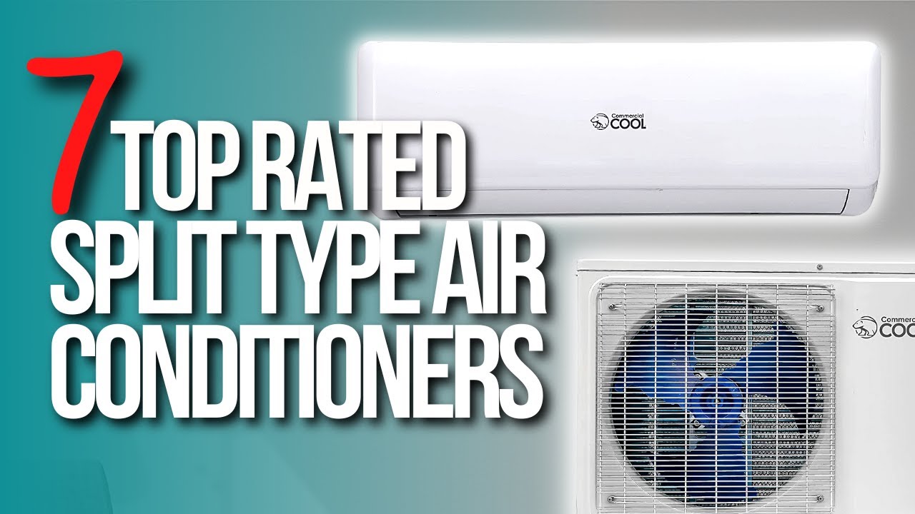 📌 Top 7 Best Split Type Air Conditioners