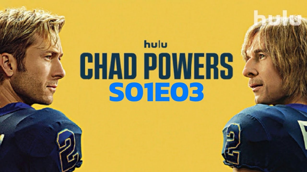 CHAD POWERS SEASON 1 RECAP 3 
