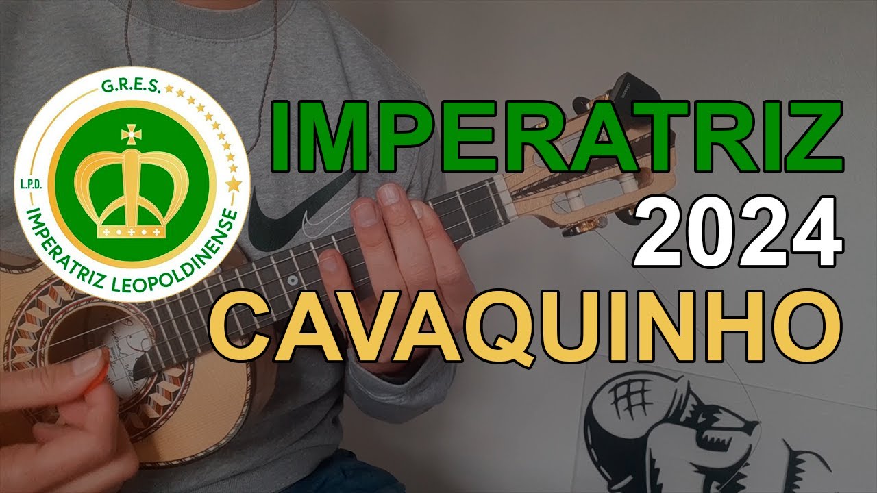 Imperatriz 2024 - Samba Enredo / Cavaquinho