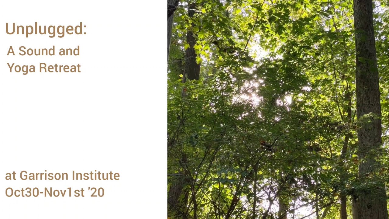 Unplugged: A Sound and Yoga Retreat Oct30 '20