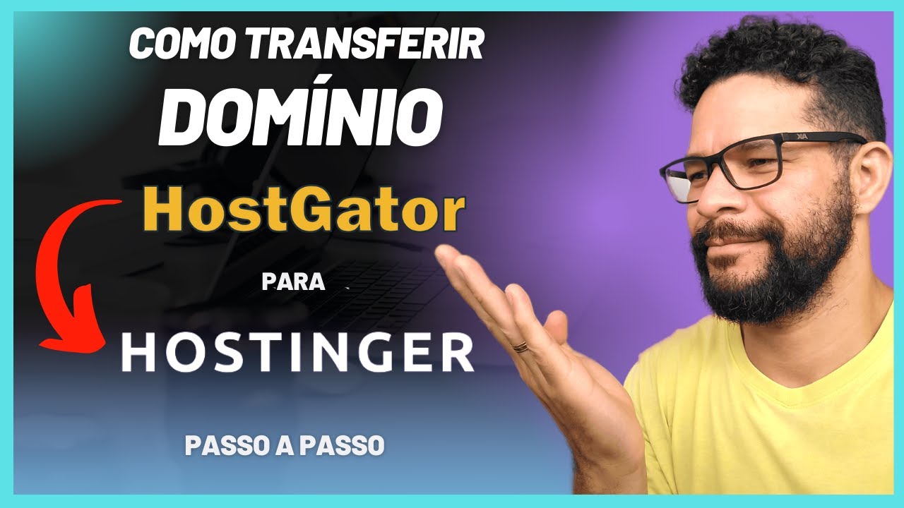 ⚡[Passo a Passo] Como transferir Dom&iacute;nio da Hostgator para Hostinger | F&aacute;cil e R&aacute;pido