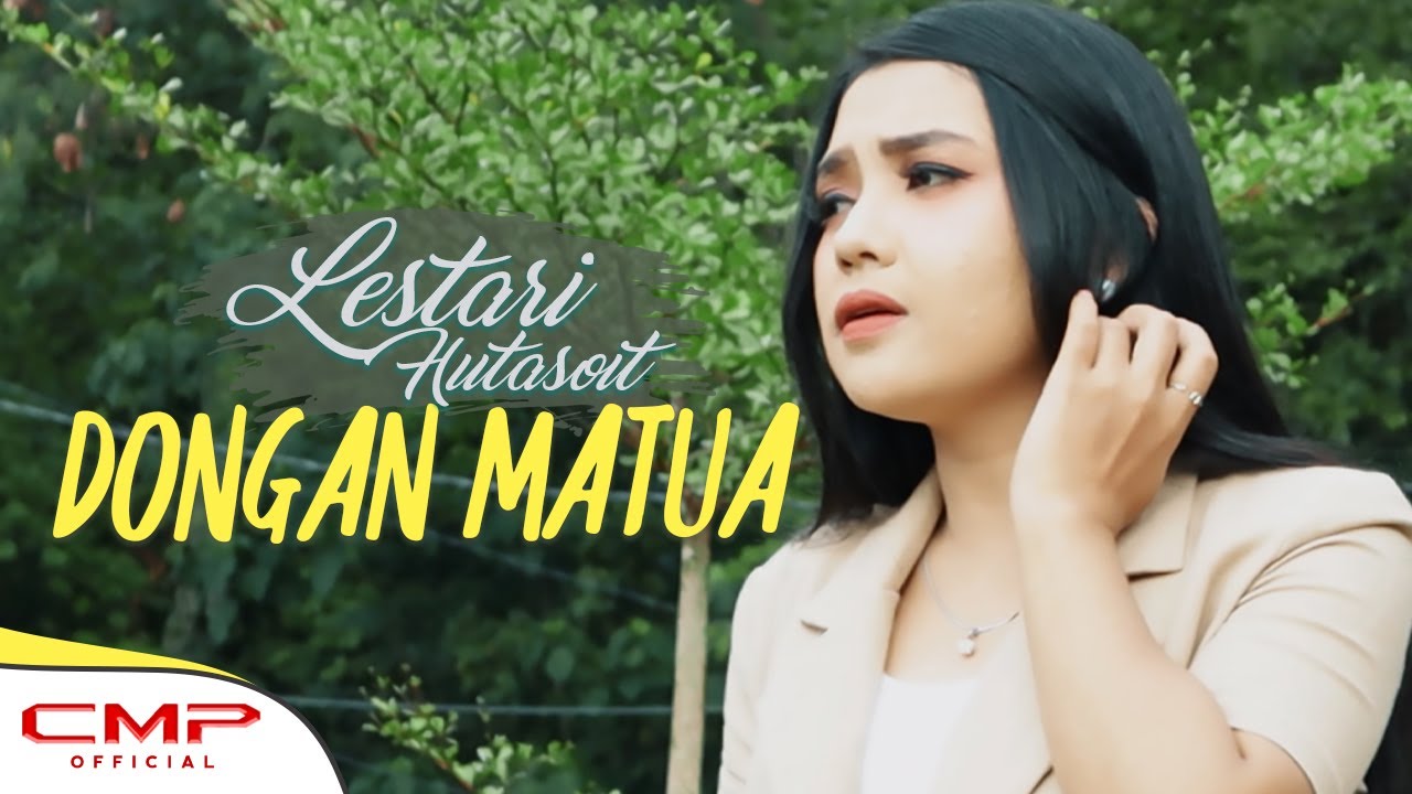LESTARI HUTASOIT - DONGAN MATUA (OFFICIAL MUSIC VIDEO)