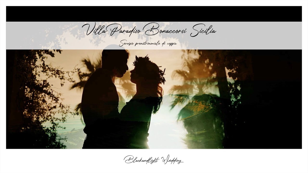 Video Prematrimoniale in Sicilia Villa Paradiso Bonaccorsi by Alessio Martinelli e Fabio Stanzione