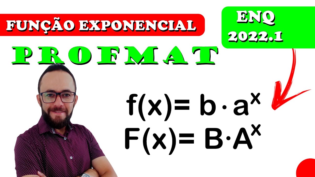 💥ENQ 2022.1 👉 FUNÇÃO DO TIPO EXPONENCIAL - PROFMAT (QUESTÃO 05)