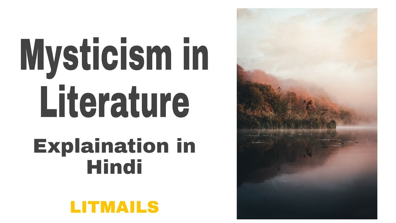 MYSTICISM IN LITERATURE
