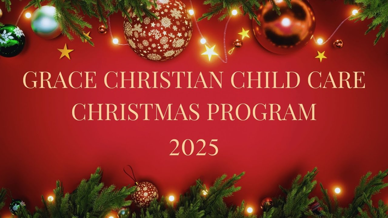 GCCC Christmas Program - 2025