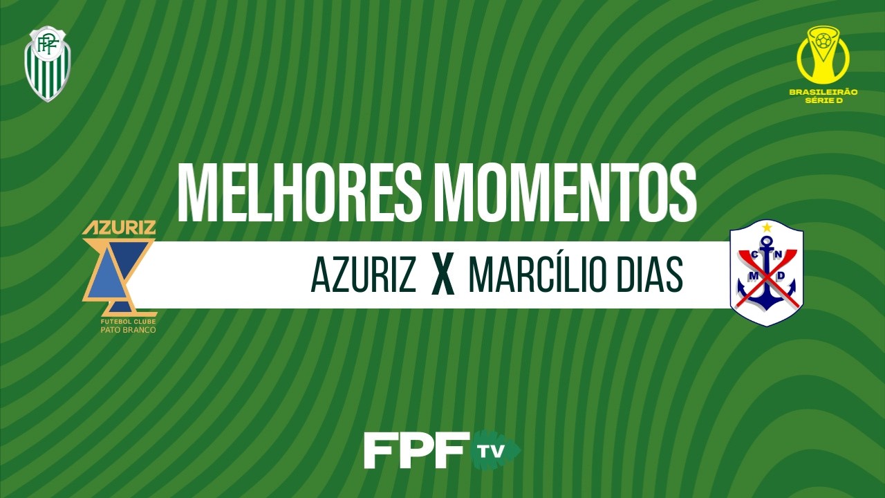 AZURIZ 0X0 MARC&Iacute;LIO DIAS | MELHORES MOMENTOS | BRASILEIR&Atilde;O S&Eacute;RIE D 2026 | RODADA 2