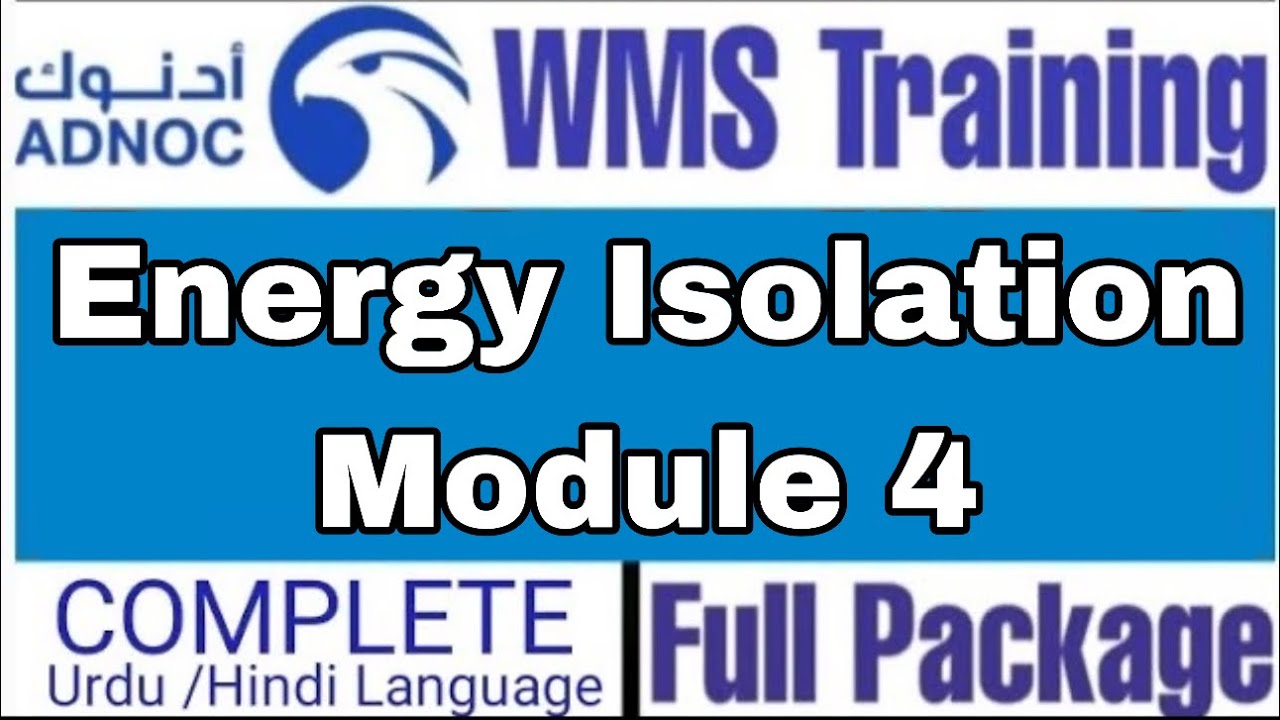 Energy Isolation , Module 4 of ADNOC WMS (Complete) in Urdu and Hindi |Free to use for Training