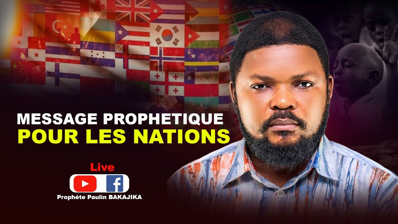 MESSAGE PROPHETIQUE POUR LES NATIONS | DIMANCHE 23/11/2025 | PROPHETE PAULIN BAKAJIKA