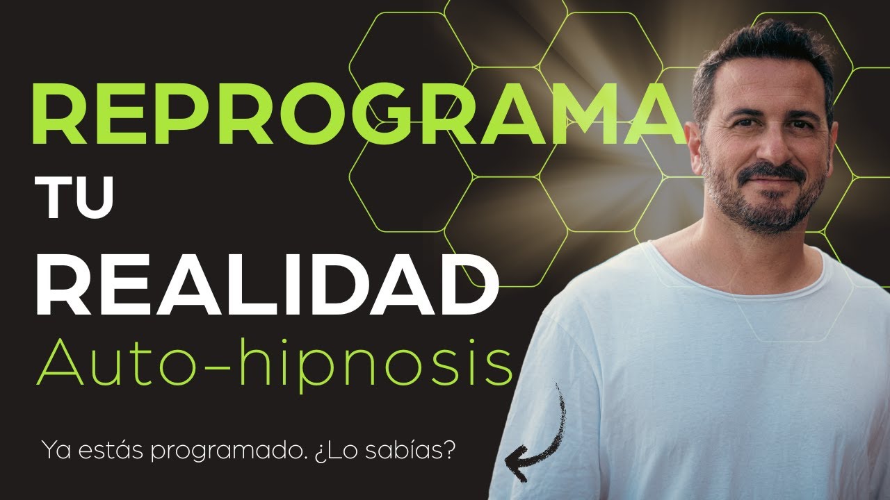 Auto-hipnosis para Reprogramar Tu Realidad (DESCUBRE LO QUE TE OCULTARON)