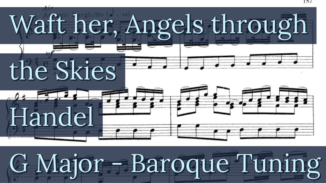 Waft her, Angels Through the Skies Piano Accompaniment Jephtha Karaoke Baroque Tuning