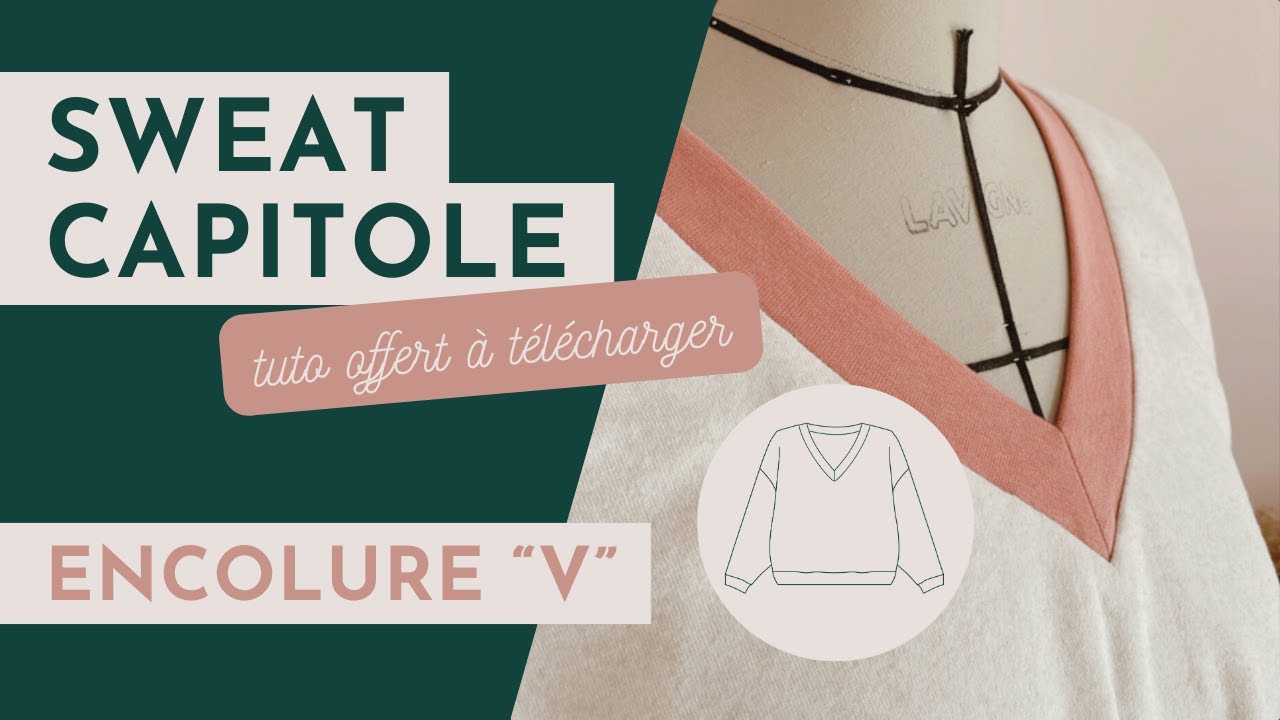 Tutoriel : coudre un col V sur le sweat Capitole
