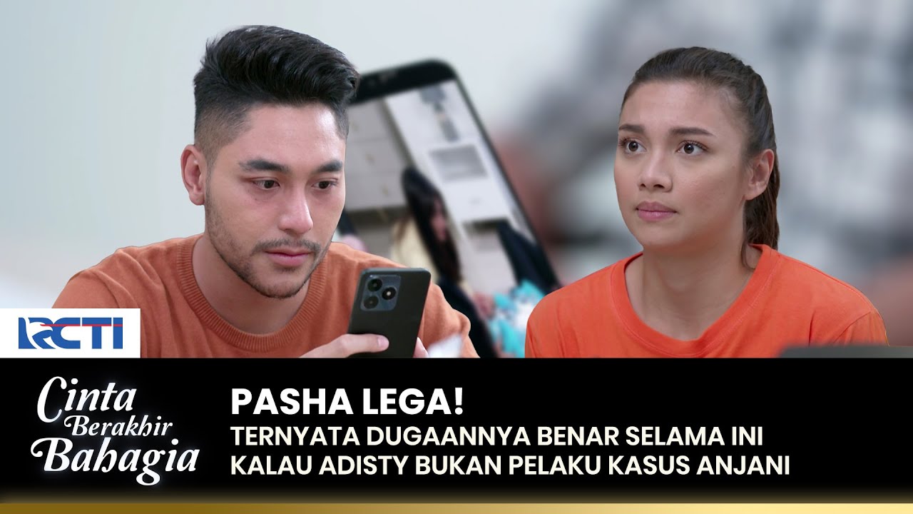 DUGAAN PASHA BENAR! Adisty Bukanlah Pelaku Kasus Anjani | CINTA BERAKHIR BAHAGIA | Eps.118 (3/3)
