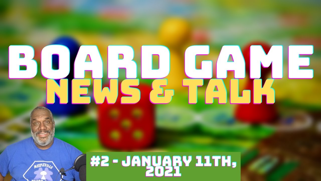 Board Game News & Talk - Episode #2