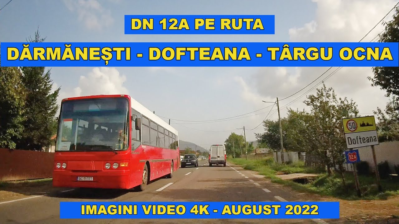 Drumul Darmanesti - Dofteana - Bogata - Targu Ocna judetul BACAU august 2022 part 3 video 4K