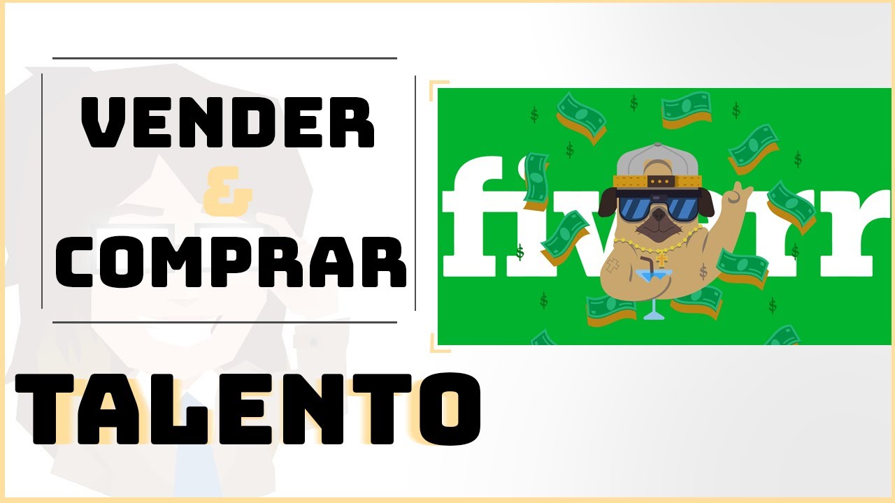VENDER & COMPRAR TALENTO | FIVERR