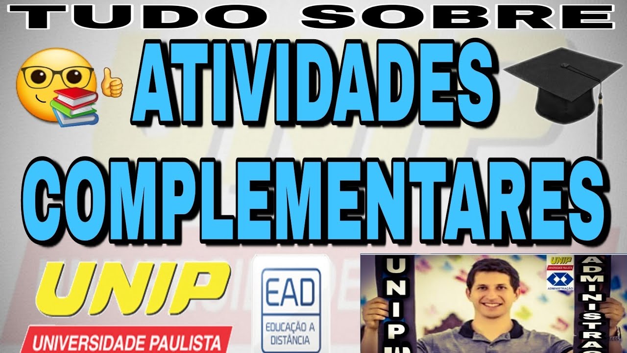 TUDO SOBRE ATIVIDADES COMPLEMENTARES - UNIP