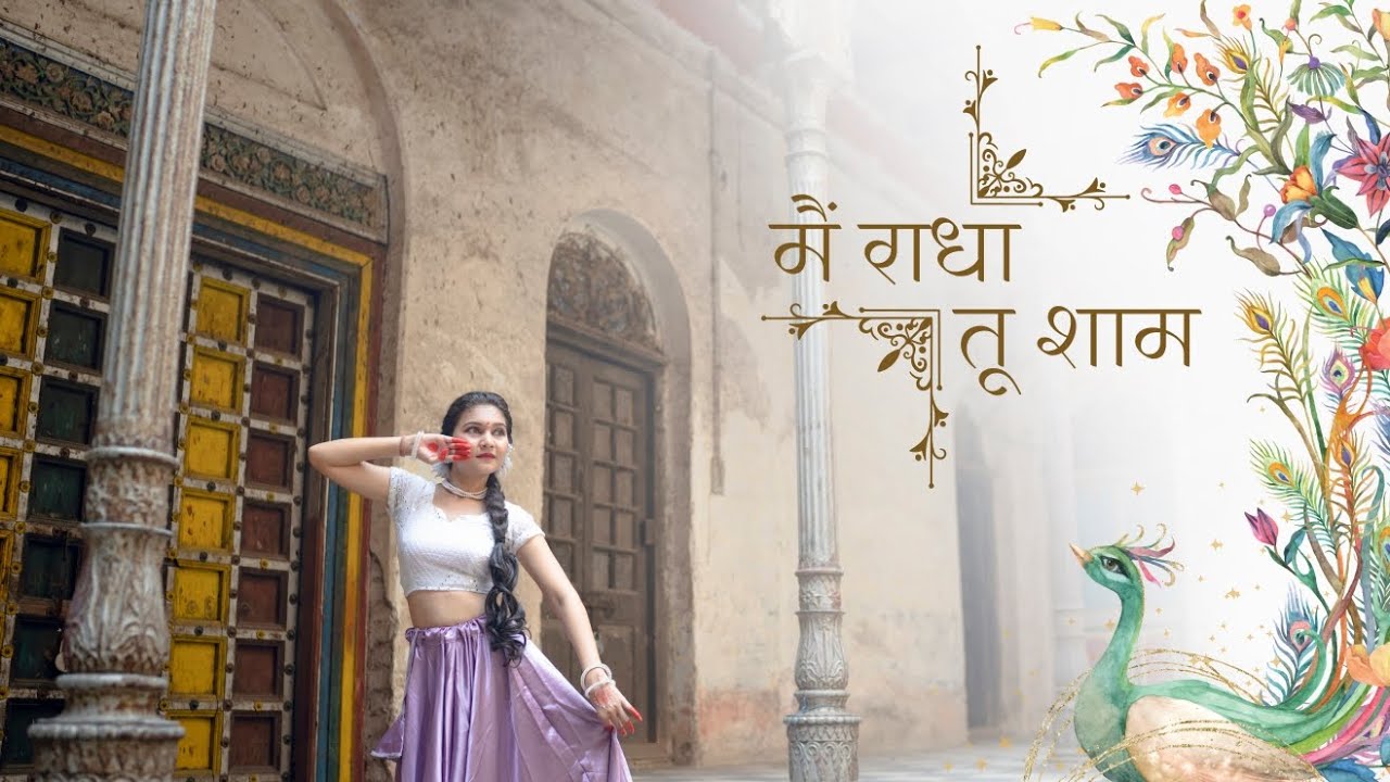 Main Radha Tu Shaam || Choreograph & Perform by : Maulshree singh ||