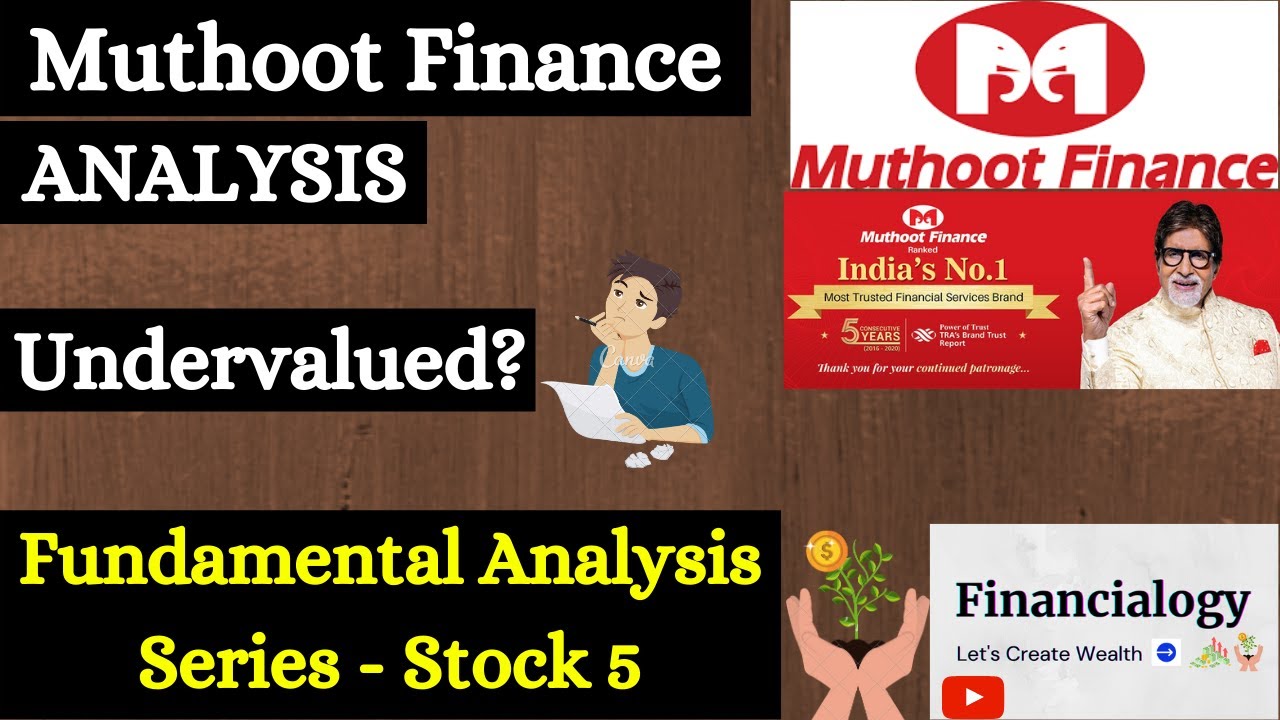 Muthoot Finance Fundamental Analysis. A Undervalued Large Cap Stock. Muthoot Finance Analysis