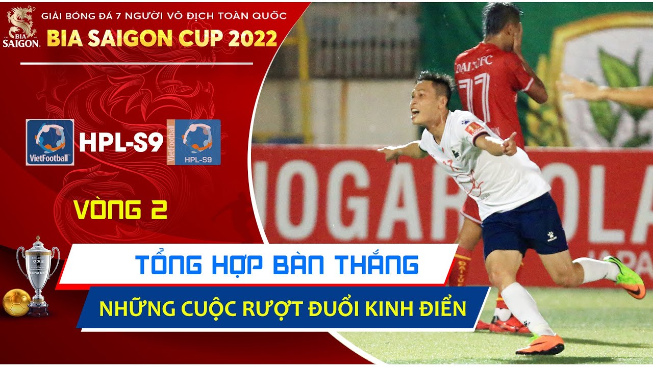 Tổng hợp bàn thắng vòng 2 HPL-S9| Những cuộc rượt đuổi kinh điển