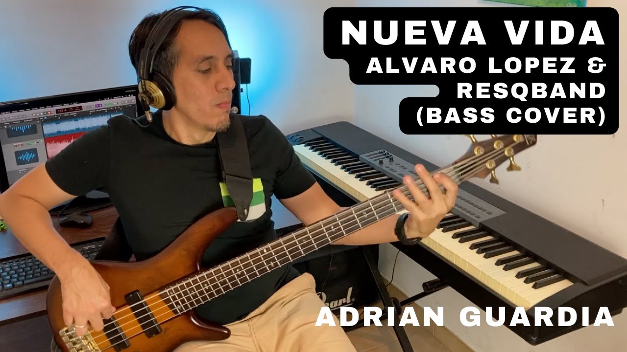 NUEVA VIDA | ÁLVARO LÓPEZ & RESQ BAND | Bass Cover | Adrian Guardia |