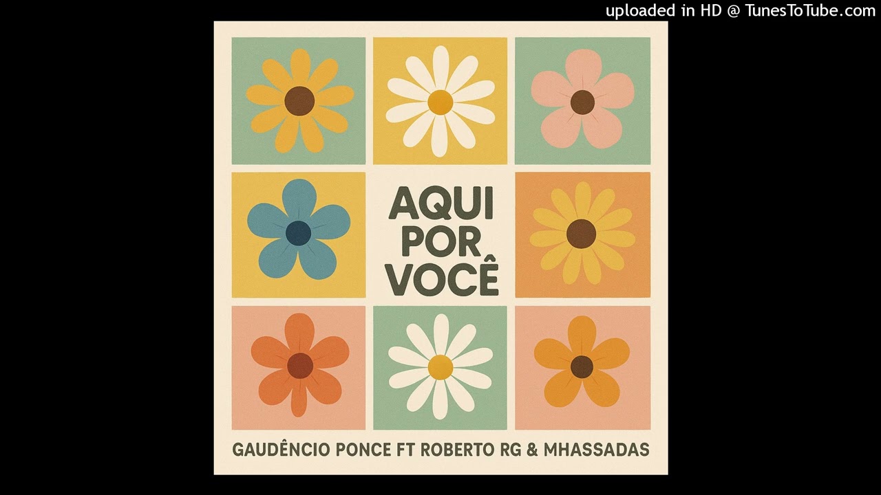 Gaudêncio ponce -Aqui Por Você Feat.  Roberto RG e Mhaassadas