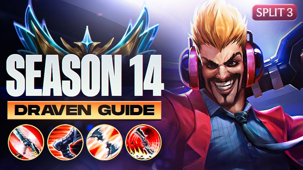 Season 14 Draven Guide - Everything you NEED to KNOW