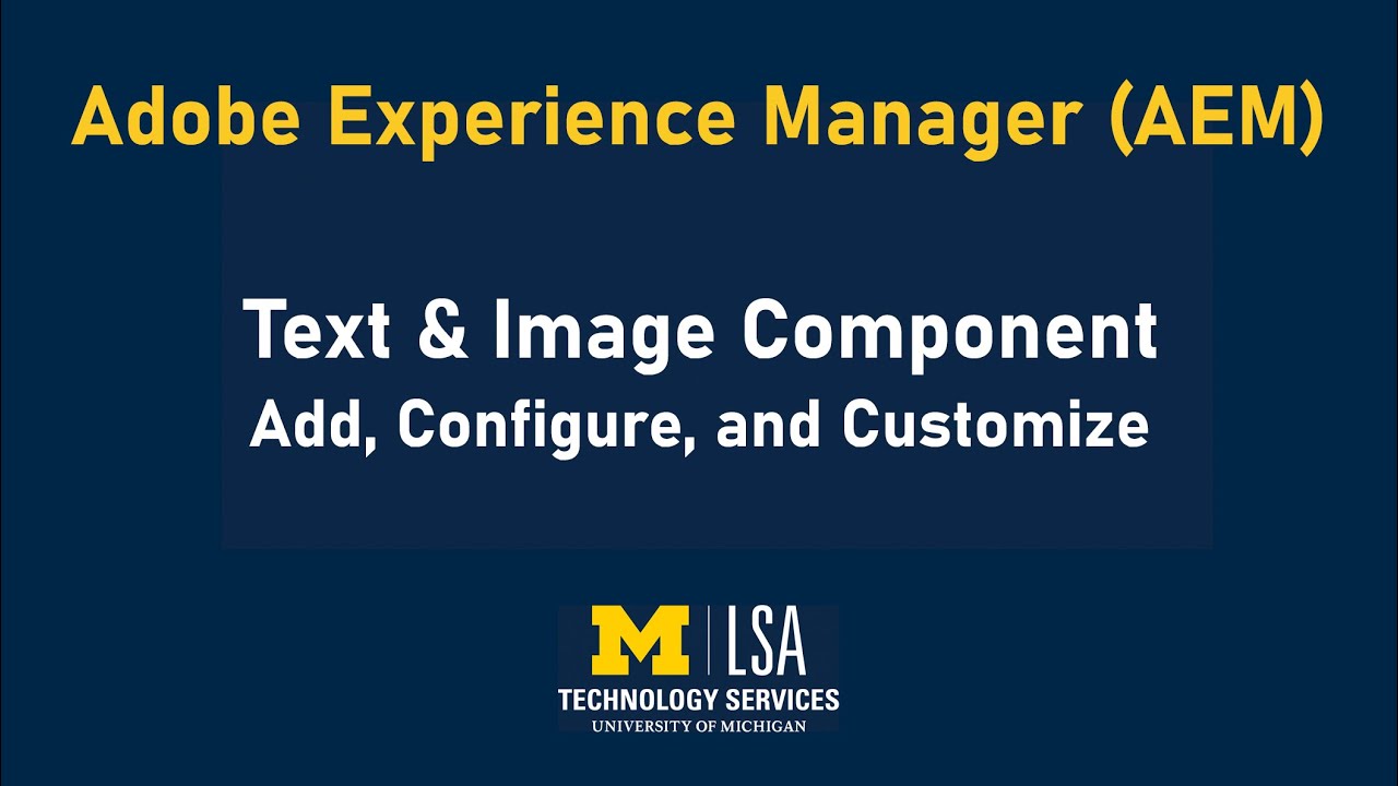 AEM Training: Configure and Edit a Text and Image Component