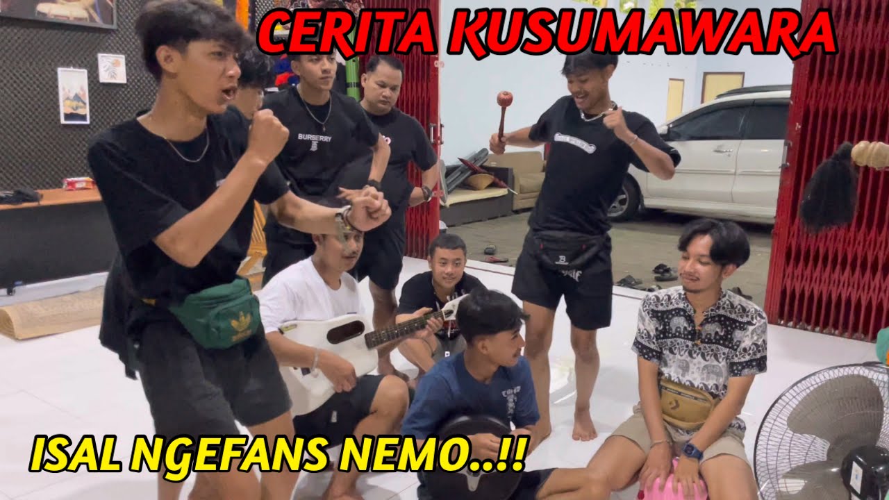 CERITA KUSUMAWARA..!! ISAL TERNYATA NGEFANS SAMA NEMO