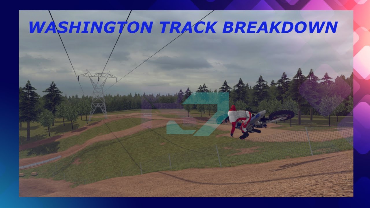 MX BIKES! Washington Track Breakdown