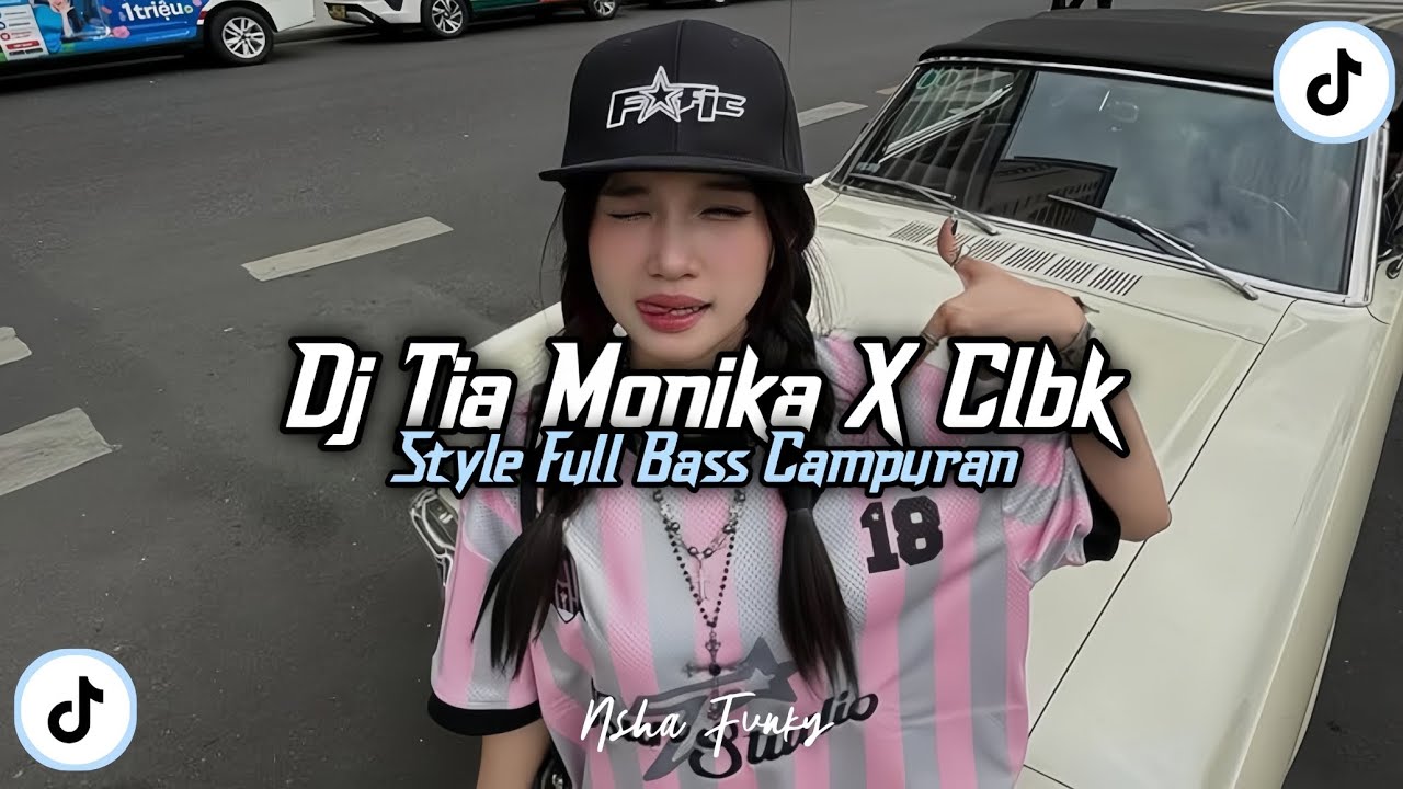 DJ TIA MONIKA X CLBK FULL BASS JEDAG JEDUG DJ CAMPURAN VIRAL TIKTOK DJ TERBARU 2025