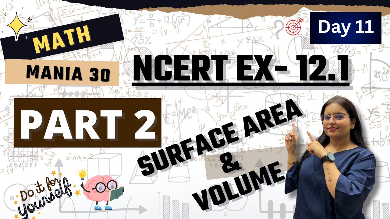 Day -11 | Surface Area & Volume NCERT Ex-12.1 #ncertsolutions #class10maths #surfaceareasandvolumes 