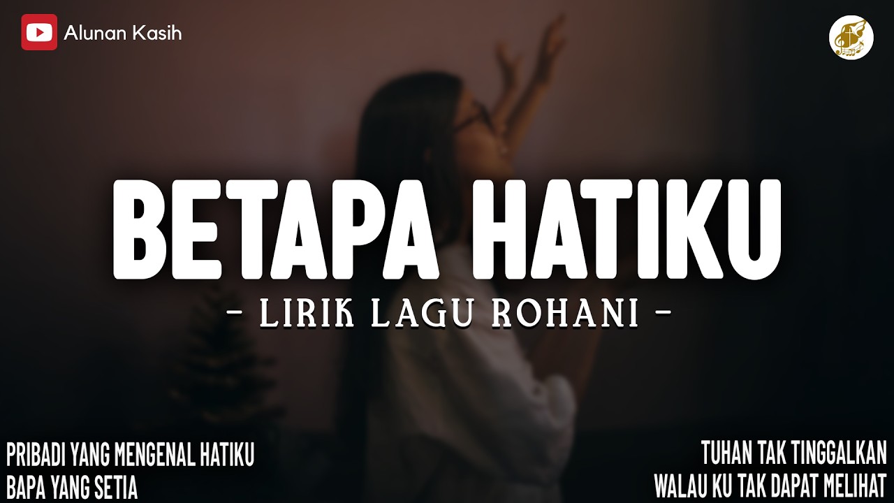 Betapa Hatiku | Lirik Lagu Rohani (Mix) | Pribadi Yang Mengenal Hatiku | Lagu Rohani Terbaru 2026