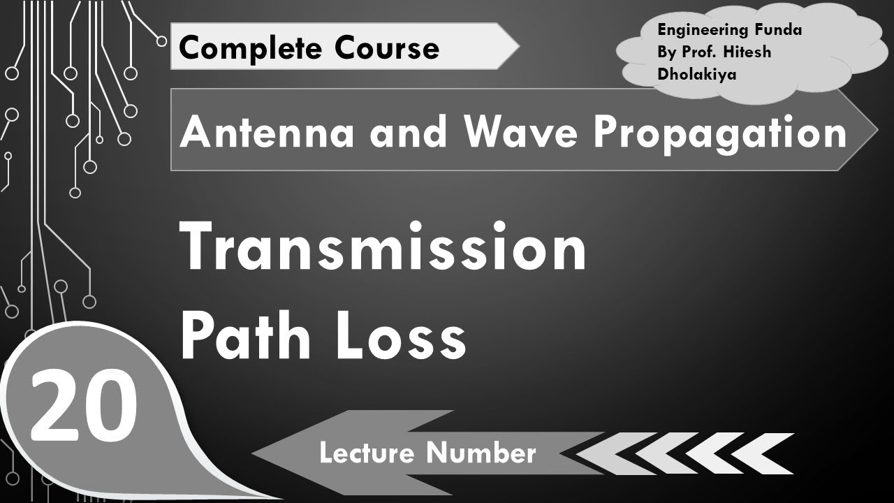 Transmission Path Loss | Antenna Parameters | Antenna and Wave Propagation | Engineering Funda