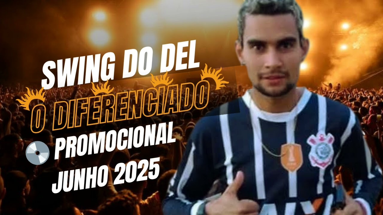 SWING DO DEL 《《 O DIFERENCIADO 》》 CD 💿  PROMOCIONAL ✔️JUNHO_2025