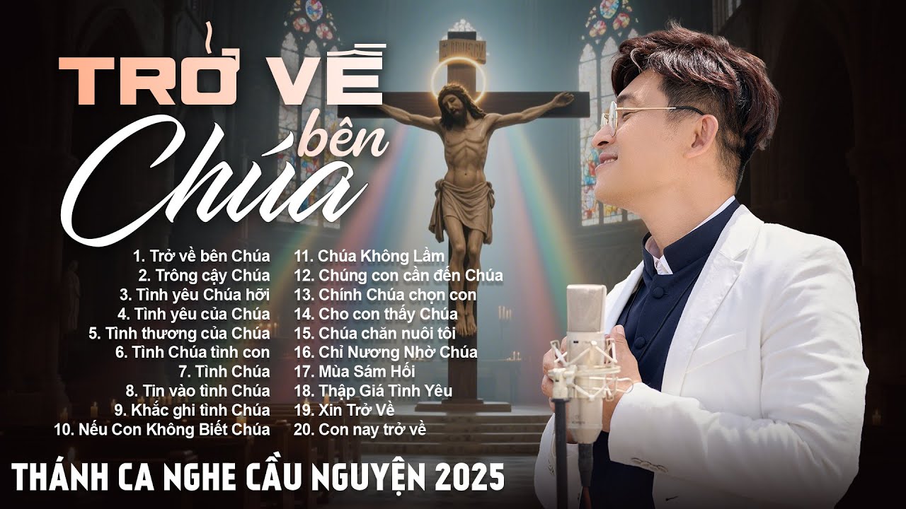 Nhạc Thánh Ca Hay Nhất Hiện Nay - Trông Cậy Chúa - Nghe Để Trở Về Bên Chúa
