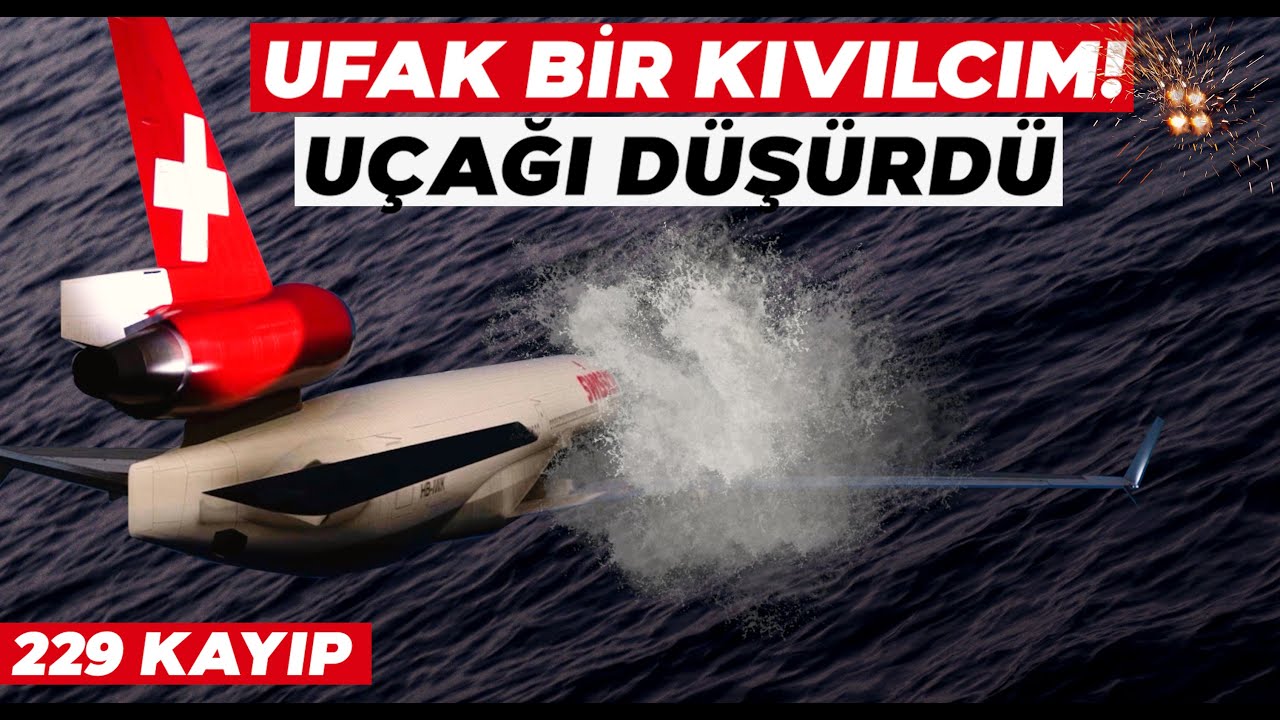 UÇAKTA YANGIN! | Geniş Gövdeli Uçak Okyanusa Düştü | Swiss Air 111 Kaza Raporu