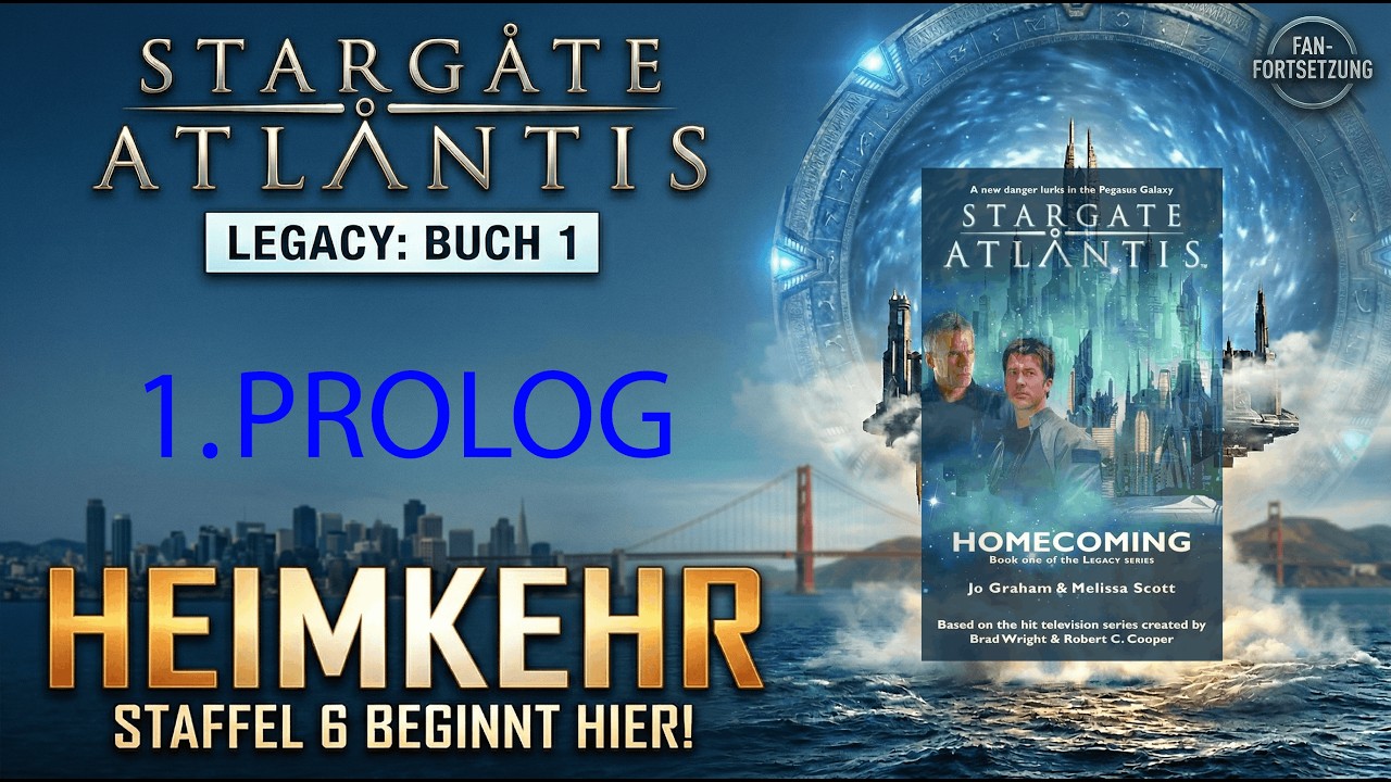 STARGATE ATLANTIS (Legacy Romane) - Buch 1: HEIMKEHR (Prolog)