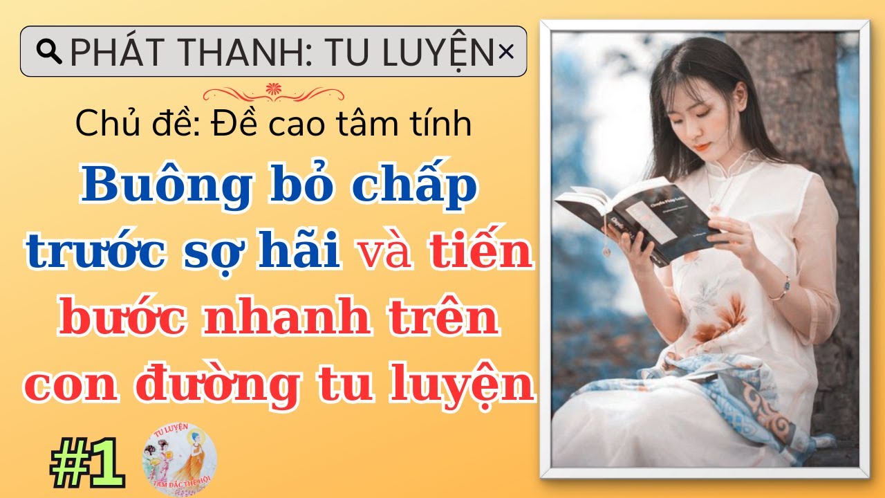 #1 | BUÔNG BỎ CHẤP TRƯỚC SỢ HÃI #phatthanhtuluyen