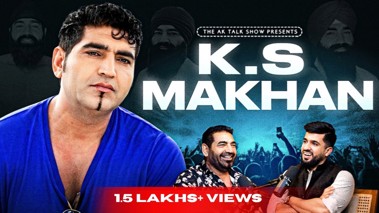 K.S Makhan ਨੇ ਲਿਆਂਦੀ ਗੱਲ੍ਹਾਂ ਸੁਣਾਉਣ ਵਾਲੀ ਹਨ੍ਹੇਰੀ, ਨਹੀਂ ਸੁਣੇ ਹੋਣਗੇ ਜ਼ਿੰਦਗੀ ਦੇ ਇਹ ਕਿੱਸੇ | AK Talk Show