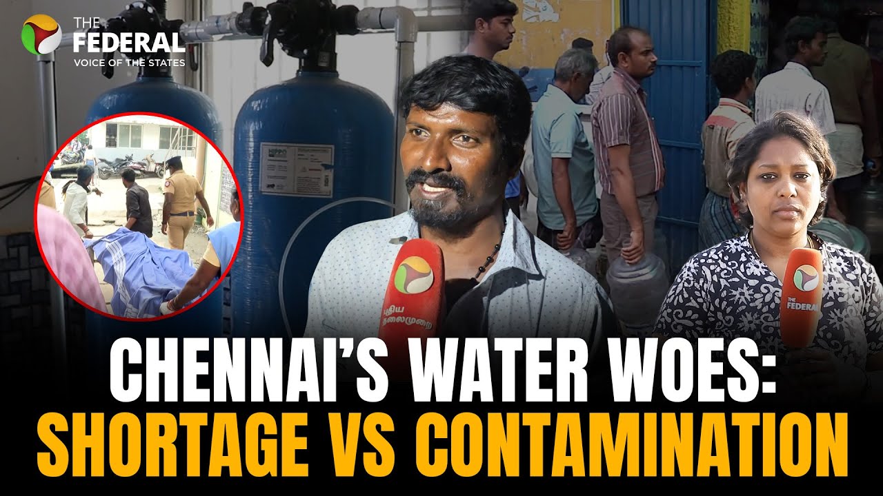 Chennai: From dry taps to contaminated water | The Federal