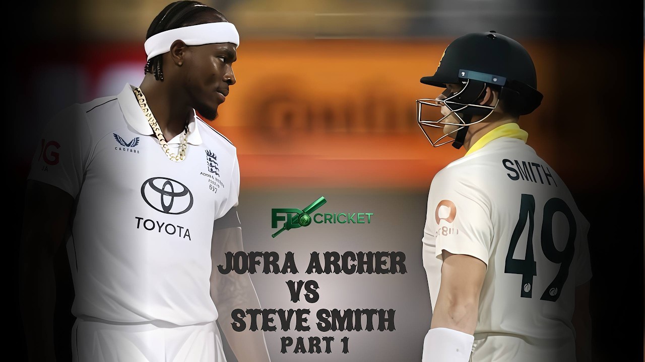 Every Ball Faced by Steve Smith vs Jofra Archer in Test Cricket | Part 1 | FD CRICKET