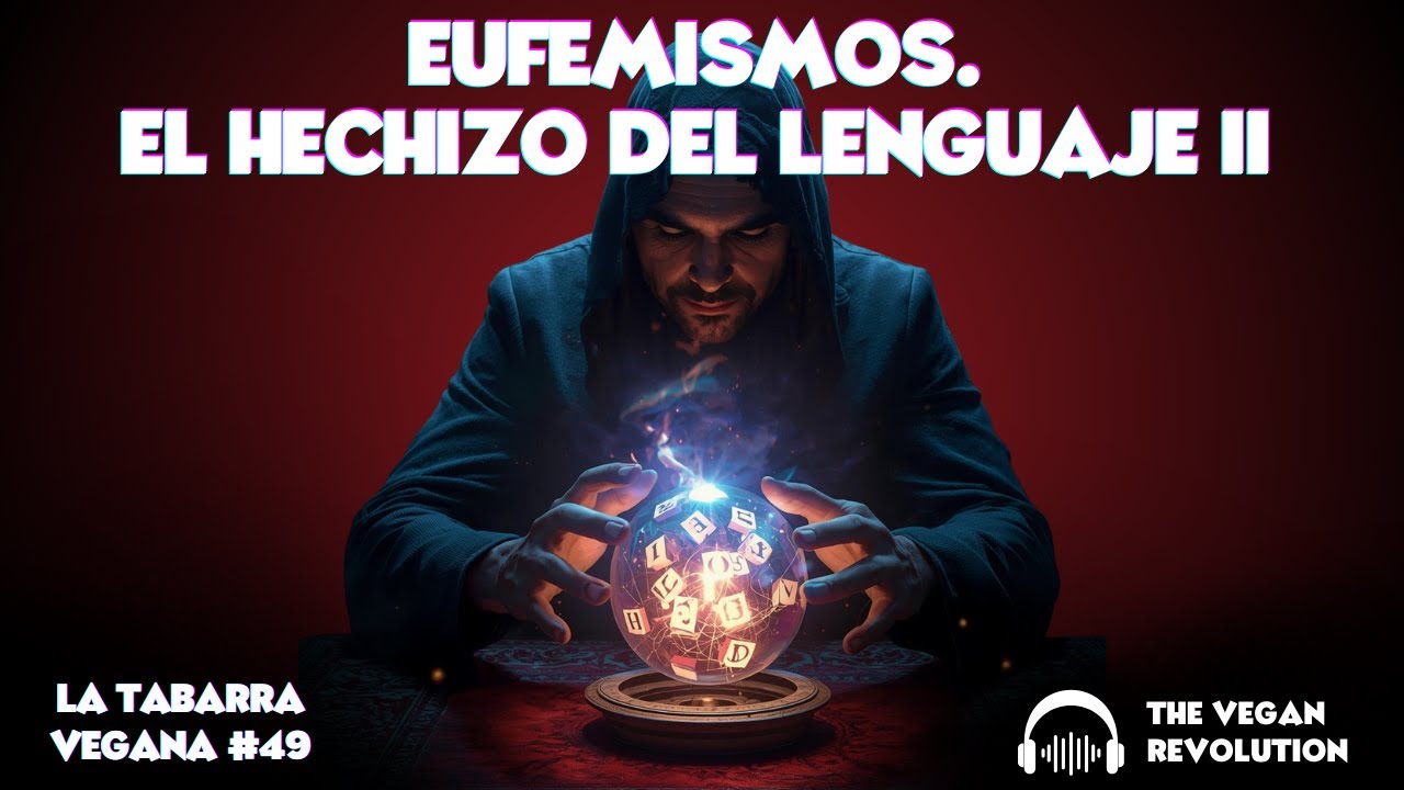 Eufemismos. El hechizo del lenguaje II