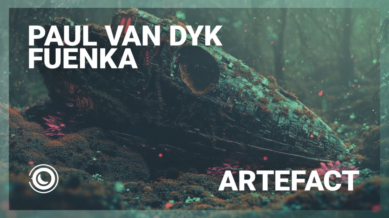 Paul van Dyk & Fuenka - Artefact (Extended Mix)