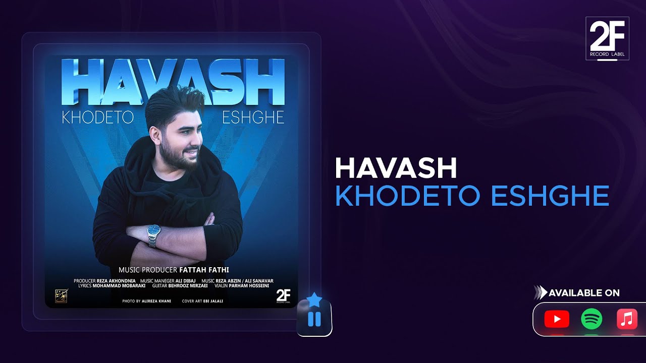 Havash - Khodeto Eshghe (هاوش-خودتو عشقه)