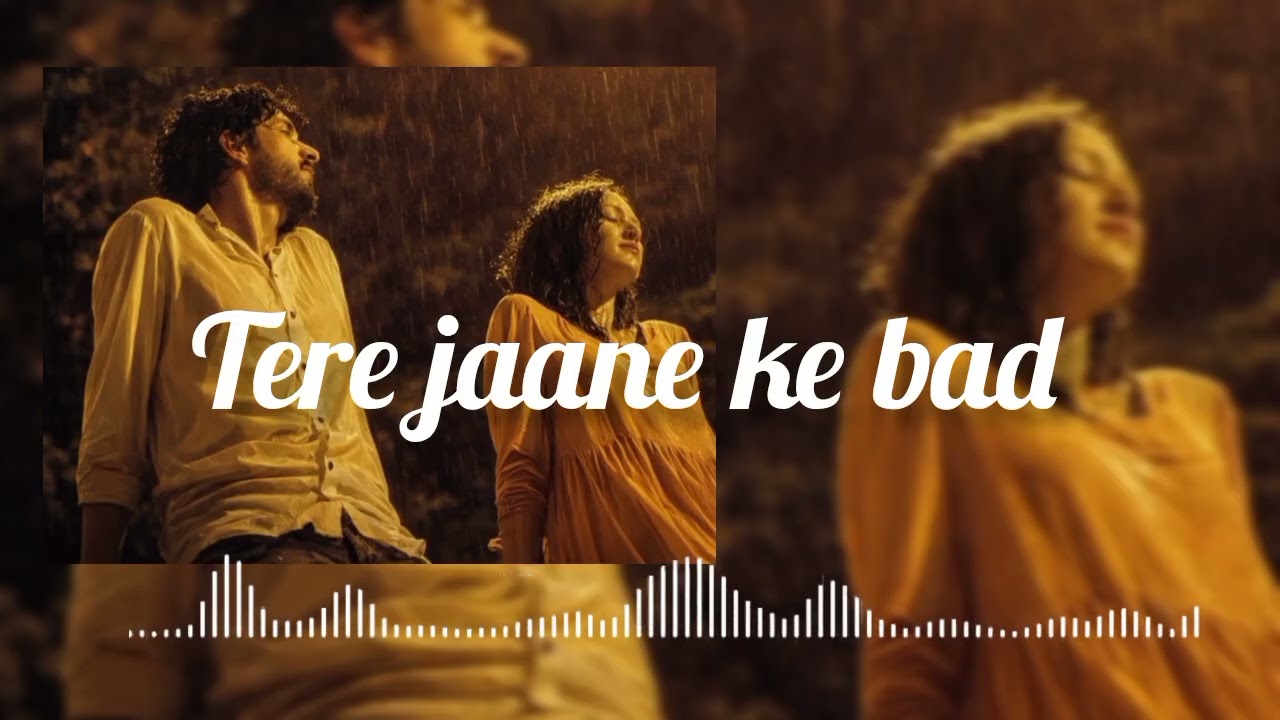 Tere Jaane Ke Baad 💔 | Heart Touching Hindi Song 2026 | Sad Love Story | Lofi Slowed & Reverb #song 