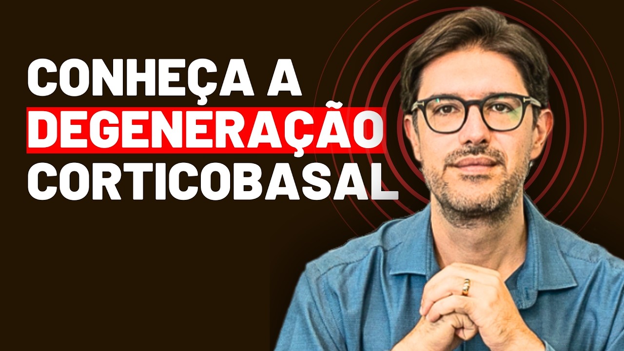 Degeneração Corticobasal: Um Tipo De Parkinsonismo